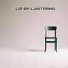 Lit by Lanterns