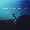 World of Water