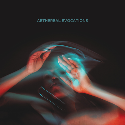 Aethereal Evocations