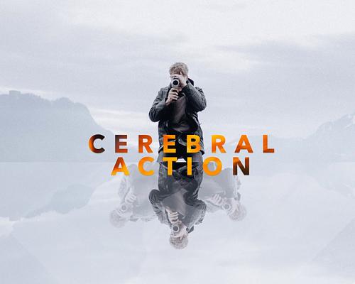 Cerebral Action