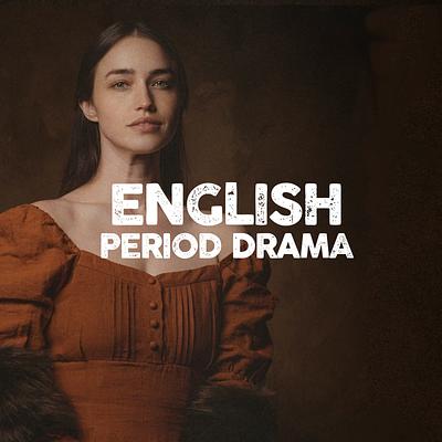 English Period Drama