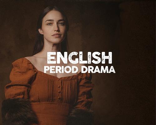 English Period Drama