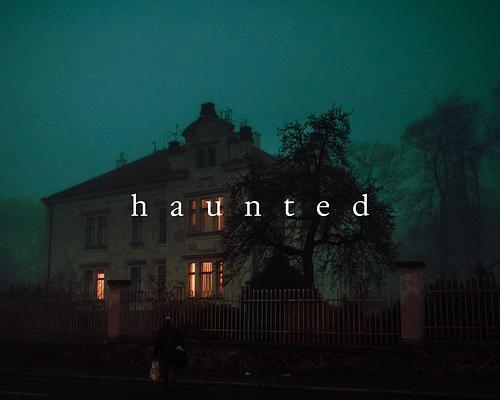 Haunted