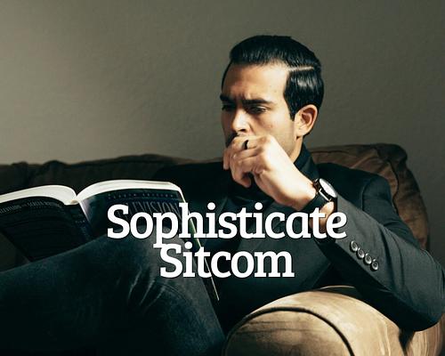 Sophisticate Sitcom