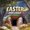 Easter Pageant